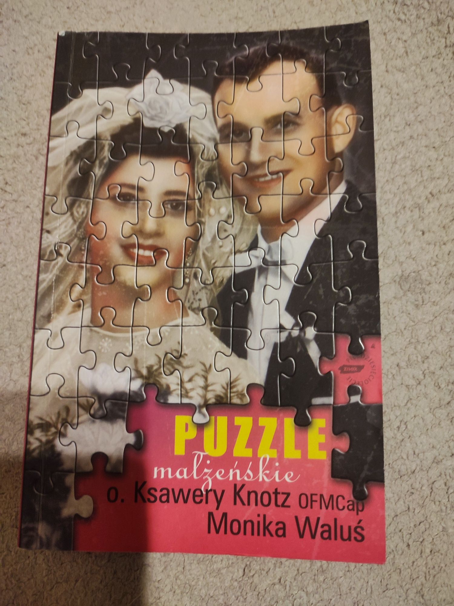 "Puzzle małżeńskie" o. Ksawery Knotz Monika Waluś