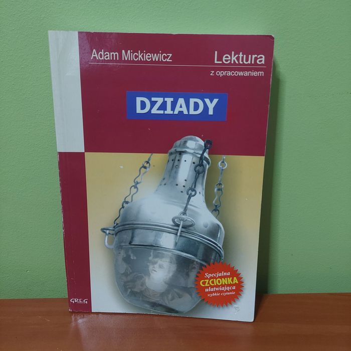 Dziady - lektura szkolna