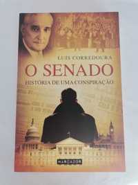 O Senado - História de uma Conspiração de Luís Corredoura