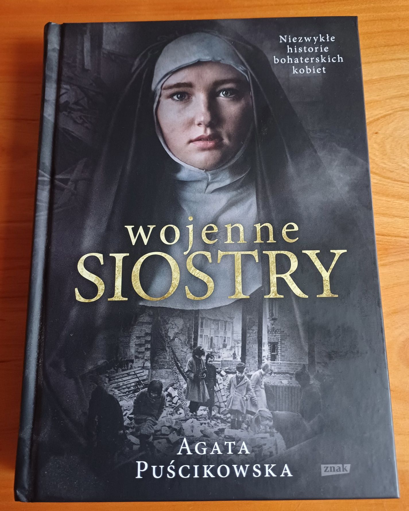 Wojenne Siostry - Agata Puścikowska