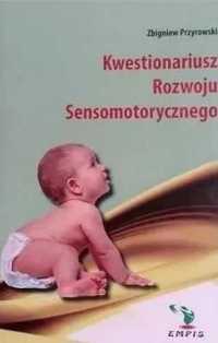 Kwestionariusz rozwoju sensomotorycznego - Zbigniew Przyrowski