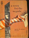 Livro - A terra foi-lhe negada - Maria da Graça Freire - Ref: SD