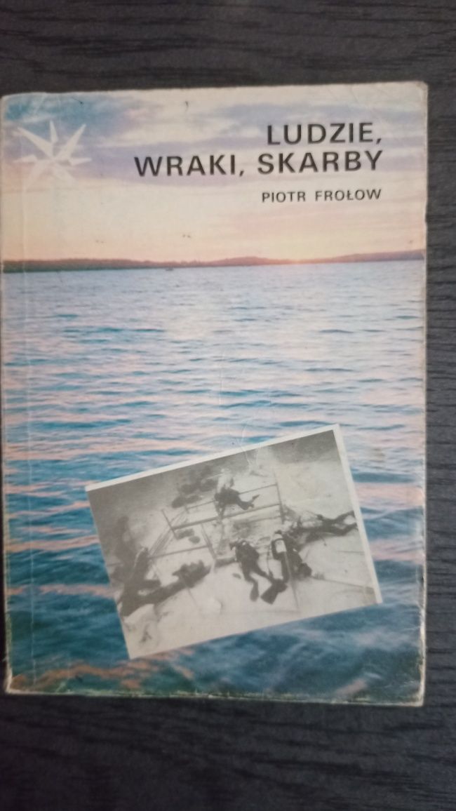 Ludzie, wraki, skarby - Piotr Frołow