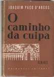 O caminho da culpa-Joaquim Paço D'Arcos-Guimarães