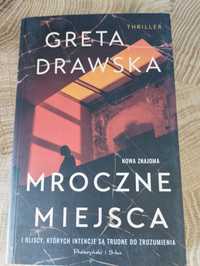Greta Drawska- Mroczne miejsca i Czerwone Olejandry