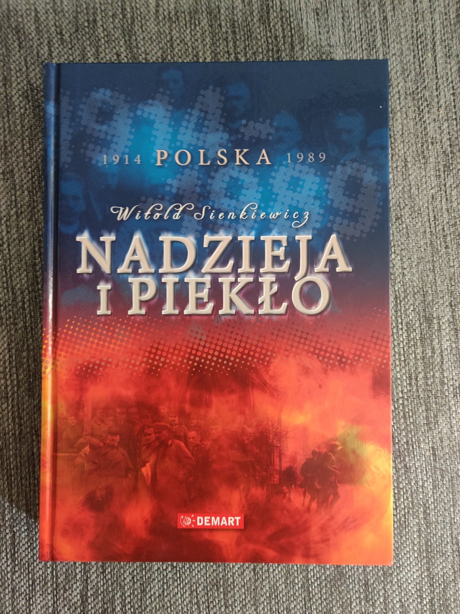 Witold Sienkiewicz Polska. Nadzieja u Piekło