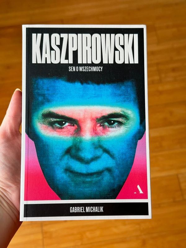 Kaszpirowski. Sen o wszechmocy - Gabriel Michalik