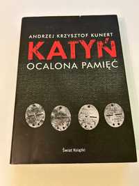 Katyń Ocalona Pamięć - Andrzej Krzysztof Kunert