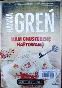 Mam Chusteczkę Haftowaną " Hanna Greń