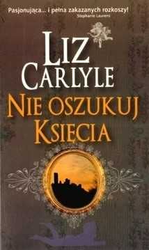 Nie oszukuj księcia. Liz Carlyle