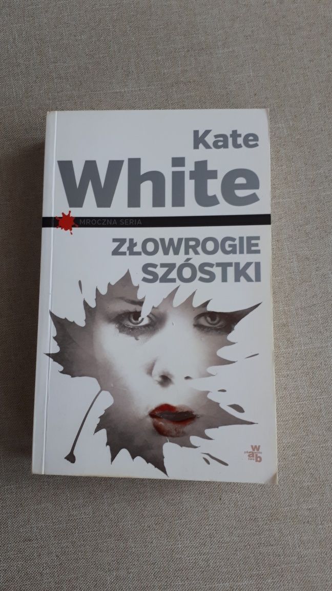 Złowrogie szóstki - Kate White