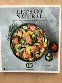 NOVO Let’s Go Natural Receitas e Segredos da nossa cozinha …