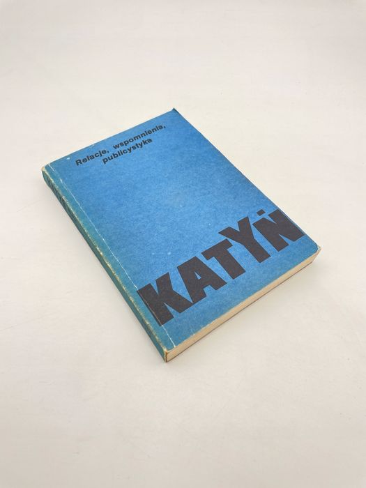 Katyń -Relacje, Wspomnienia , Publicystyka. X3426