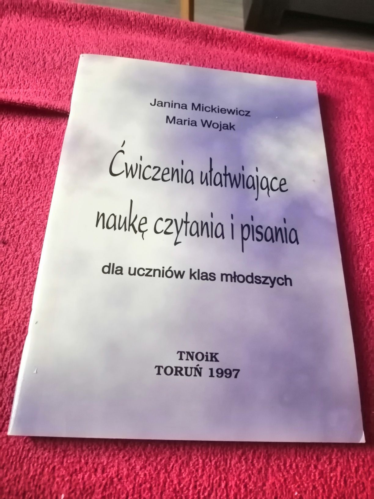 Ćwiczenia ułatwiające naukę czytania i pisania. J. Mickiewicz