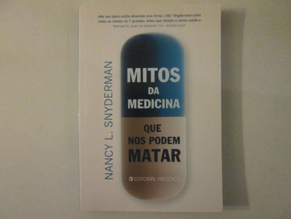 Mitos da medicina que nos podem matar- Nancy L. Snyderman