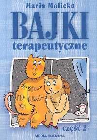 Molicka Bajki terapeutyczne część 2 nowa