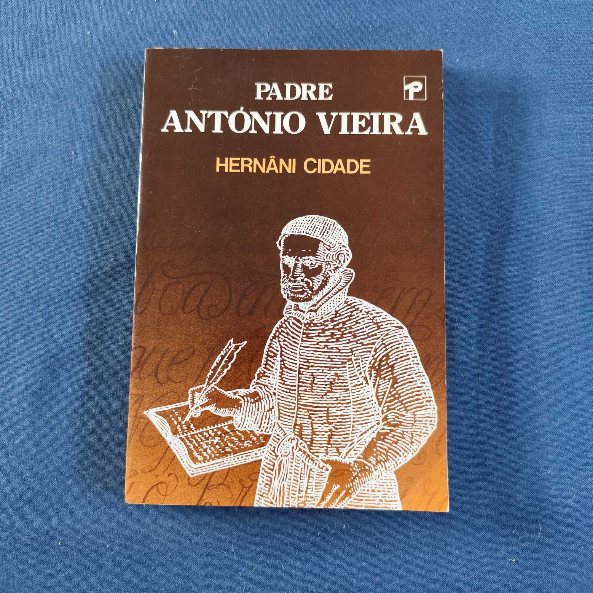 Hernâni Cidade - Padre António Vieira