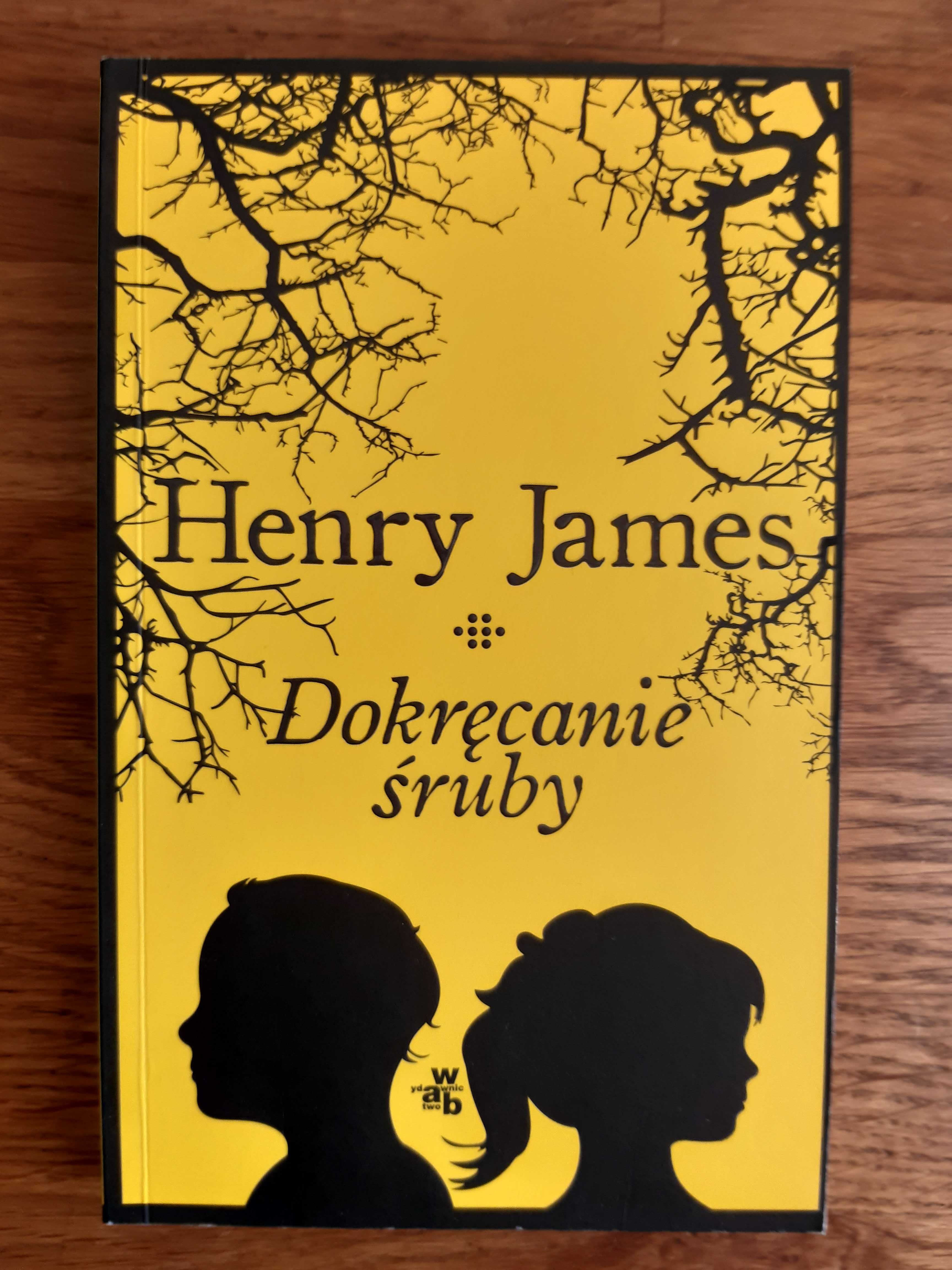 Dokręcanie śruby. Henry James