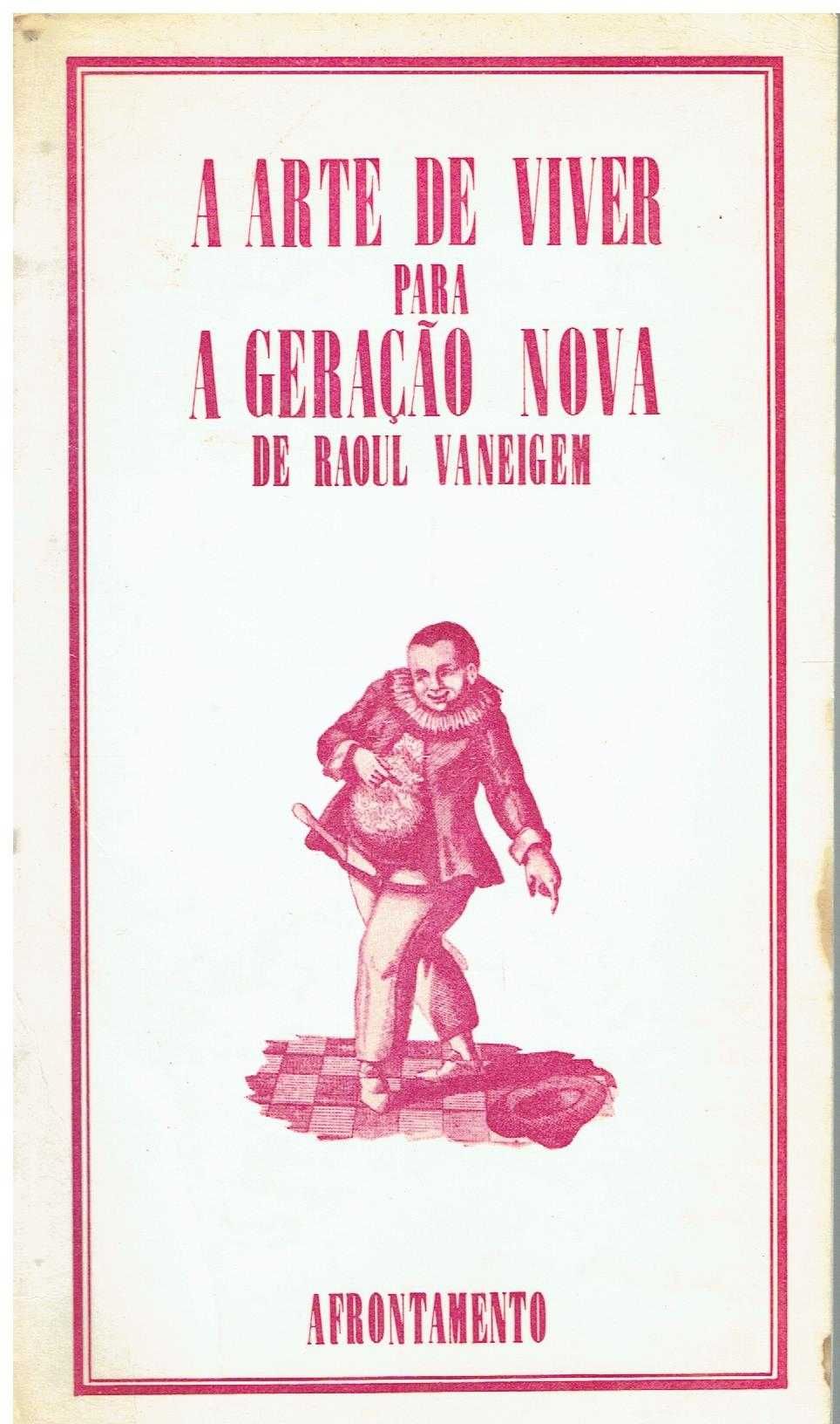 11722

Arte de viver para a geração nova / 
de Raoul Vaneigem ;