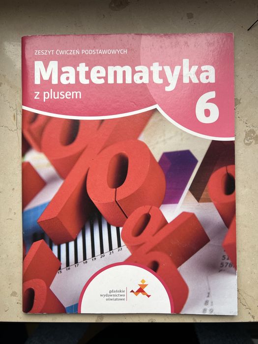 Matematyka z plusem 6, zeszyt ćwiczeń podstawowych GWO