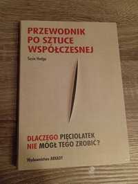 Susie  Hadge - Przewodnik po sztuce współczesnej