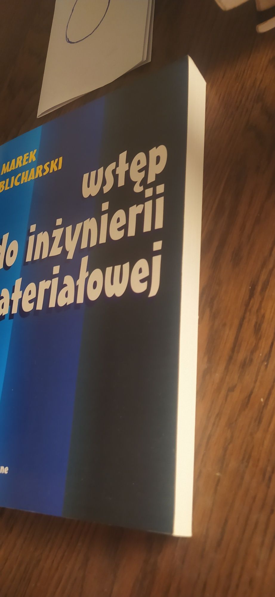 Wstęp do inżynierii materiałowej Marek Blicharski