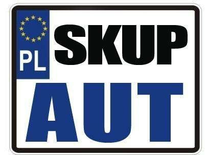 Skup aut, Skup samochodów za gotówkę, Auto skup, DOBRZE PŁACIMY ,Sląsk