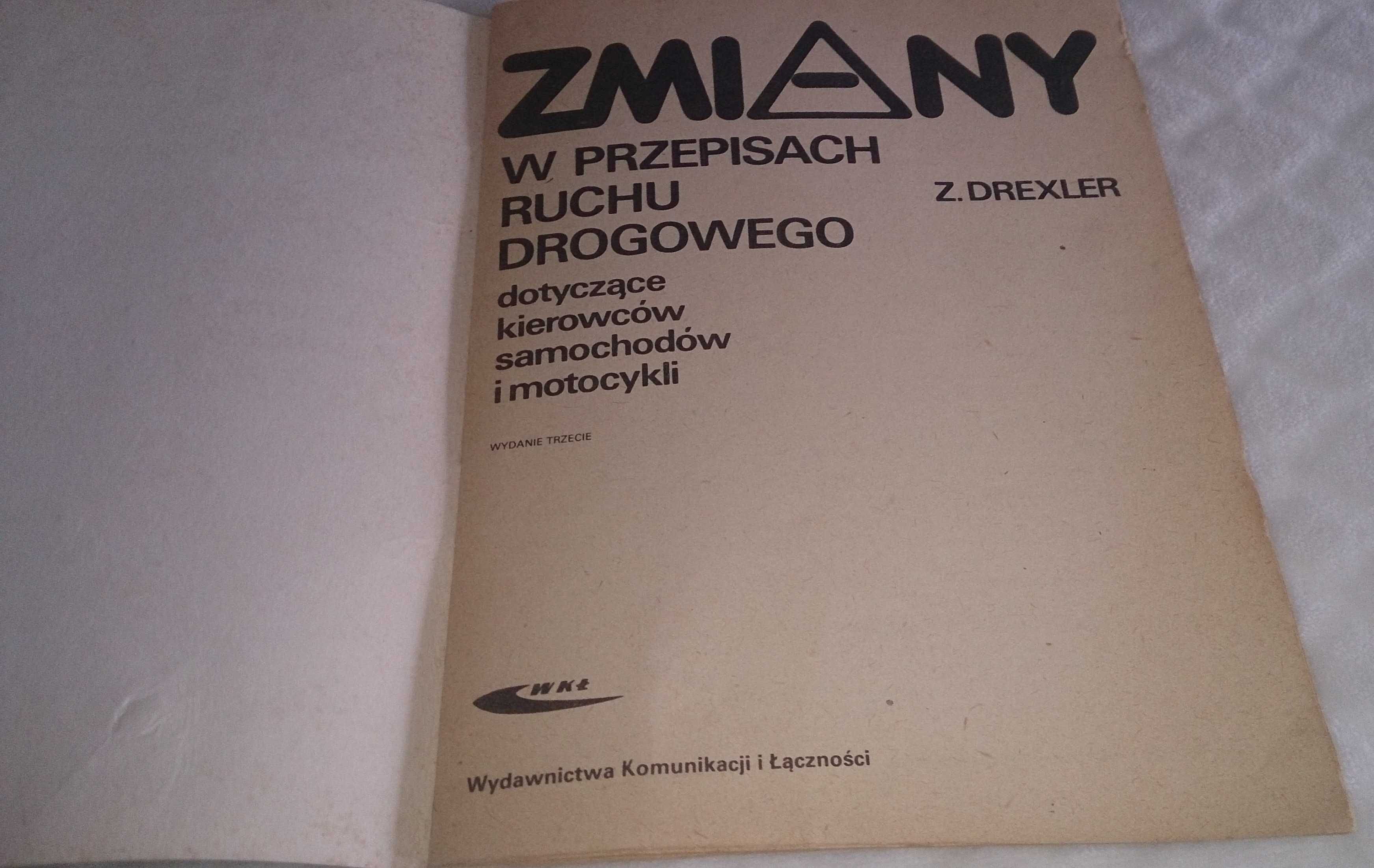 Zmiany w przepisach ruchu drogowego - Z. Drexler (Książka)