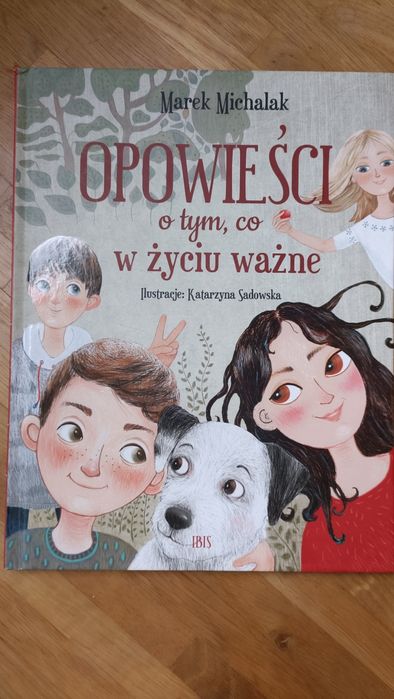 Nowa książka Opowieści o tym co w życiu ważne