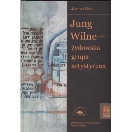Jung Wilne żydowska grupa artystyczna Lisek