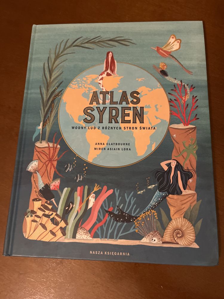 Atlas syren: wodny lud z różnych stron świata Anna Claybourne,m