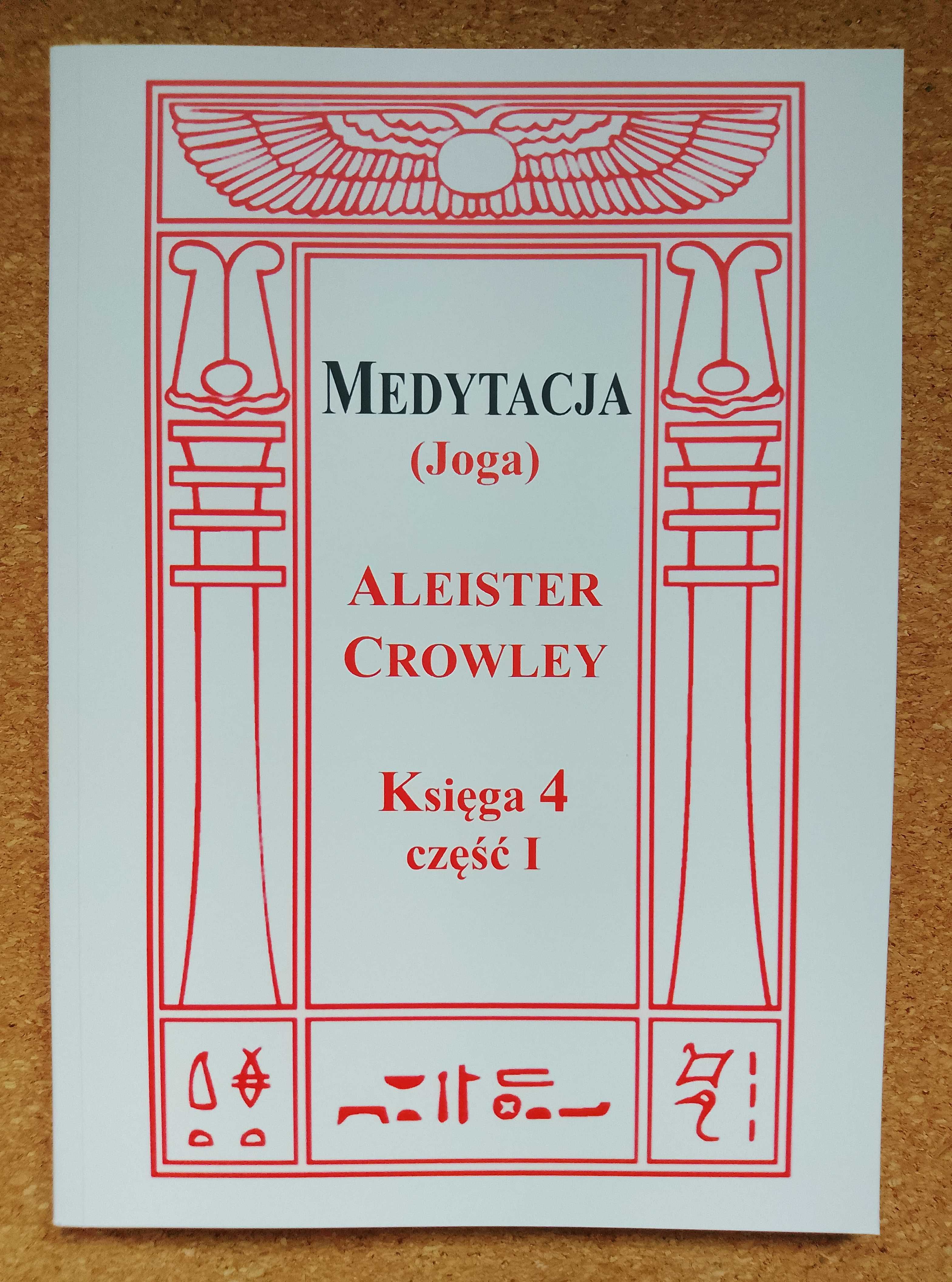MEDYTACJA - JOGA - Aleister Crowley