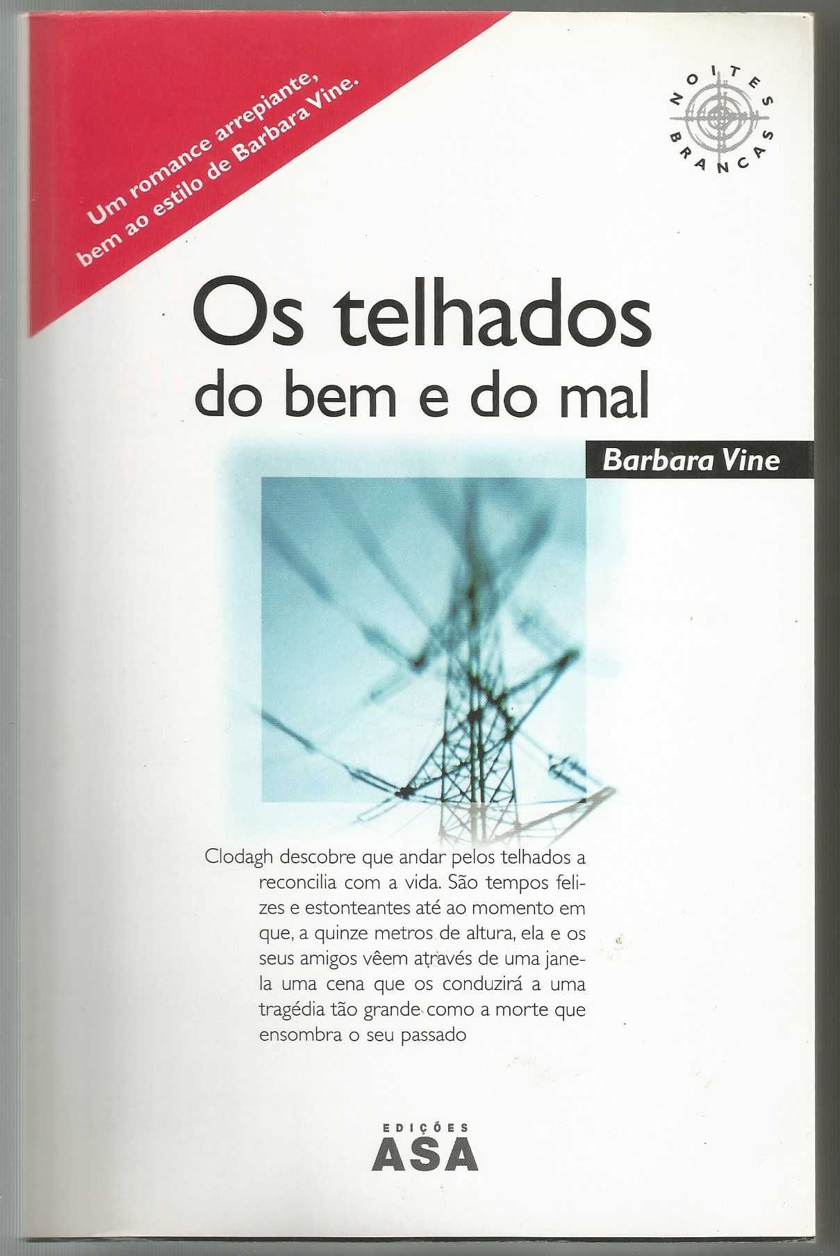 Barbara Vine - Os telhados do bem e do mal