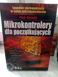 Mikrokontrolery dla początkujących , Piotr Górecki.