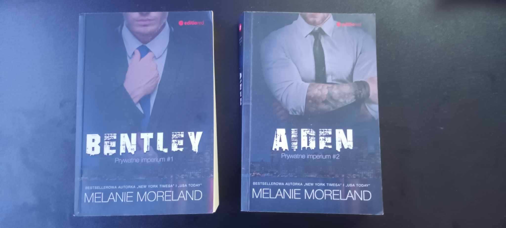 Melanie Moreland "Prywatne Imperium" , "Bentley" i "Aiden"
