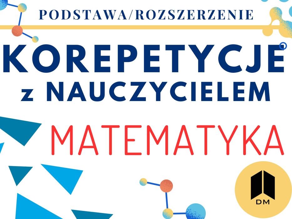 Korepetycje z Matematyki Fizyki Chemii z dojazdem Wrocław/Stacjonarnie