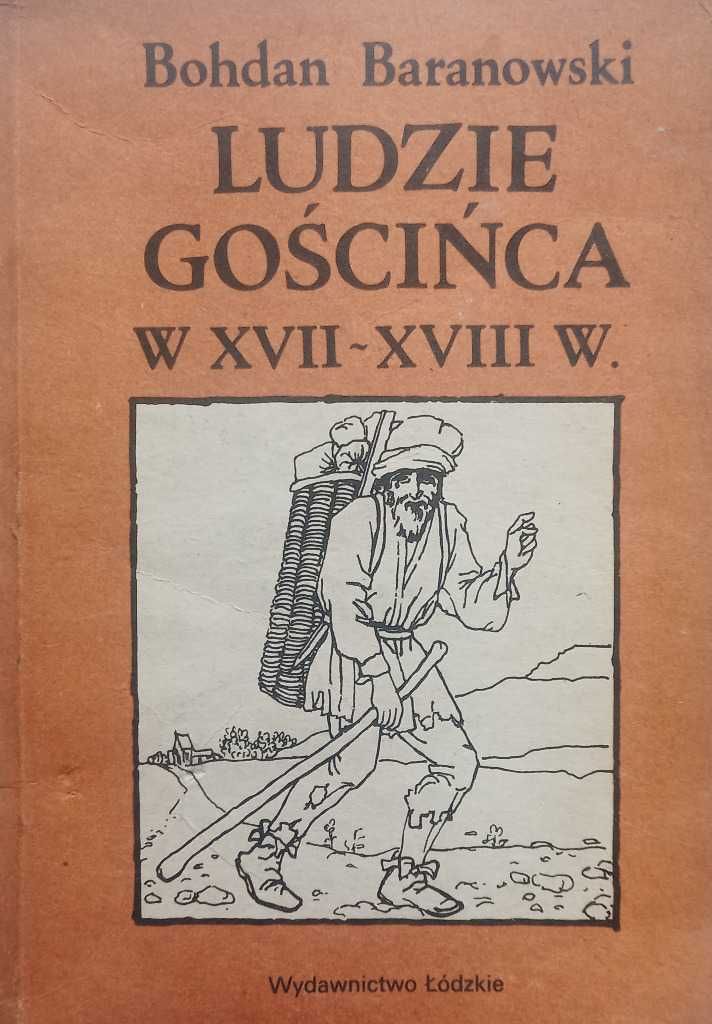 Ludzie gościńca XVII- XVIII w Bohdan Baranowski