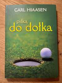 Ciekawy Golf Piłką do dołka Carl Hiaasen Książka Satyra Przygodowa