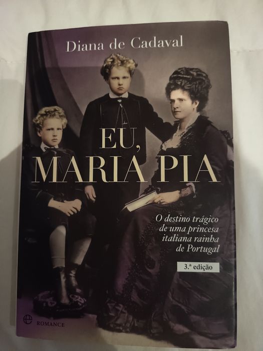 Eu, Maria Pia - Diana de Cadaval