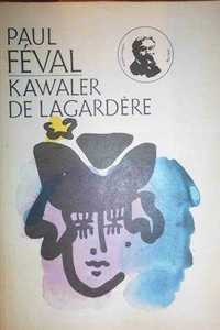 Paul Feval Kawaler de Lagardere