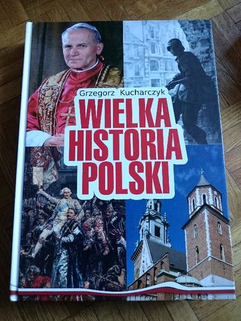 Wielka Historia Polski Kucharczyk NOWA !