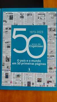 50 anos de Expresso O País e o Mundo em 50 primeiras páginas