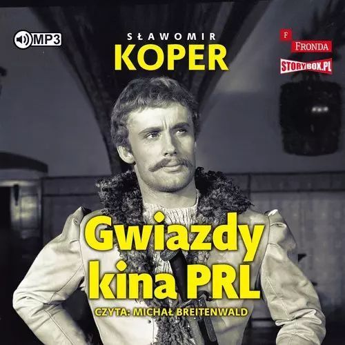Gwiazdy kina PRL. Audiobook. StoryBox