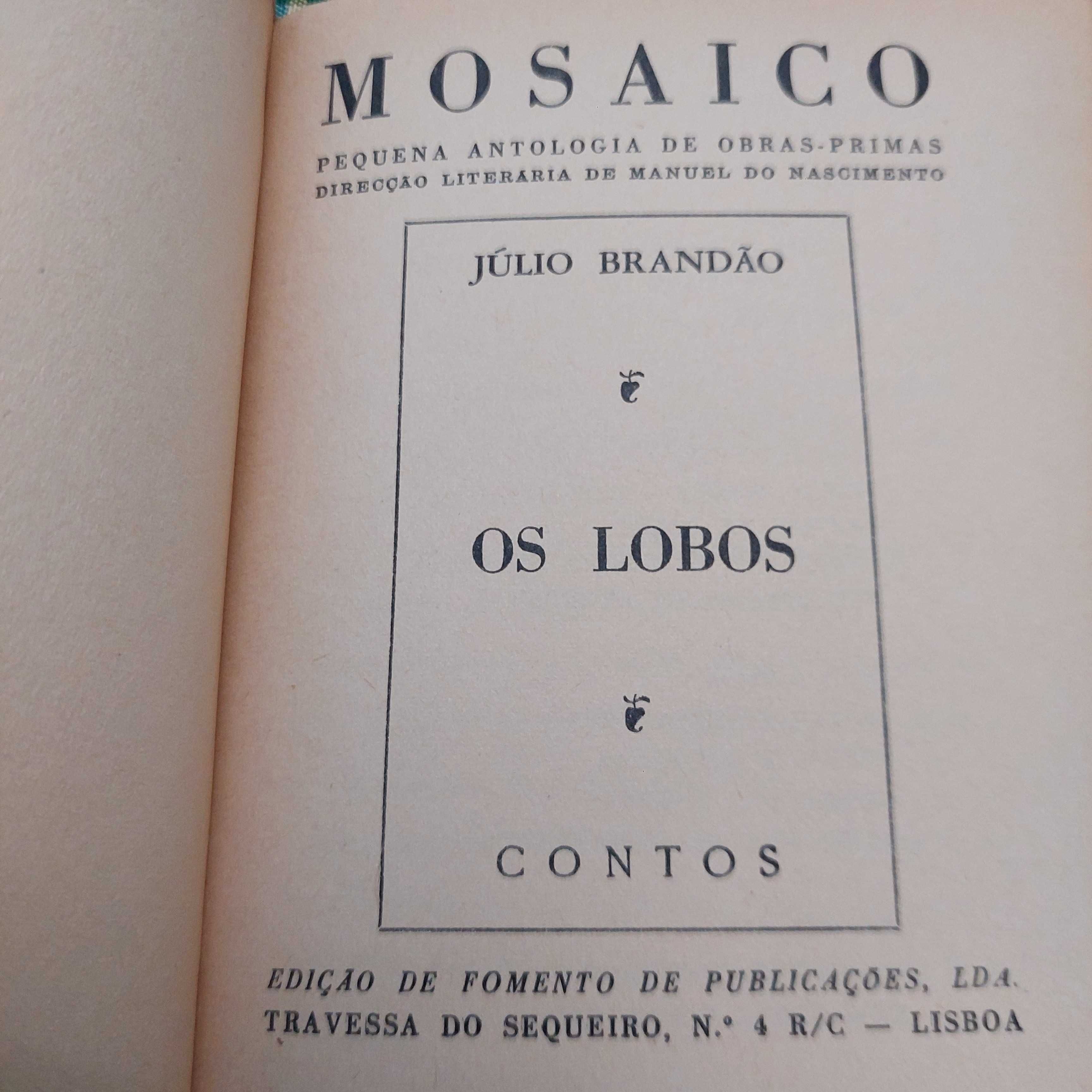 Coleção Mosaico - R. Ortigão, 
J. Brandão, R. Pinto e Teófilo Braga
