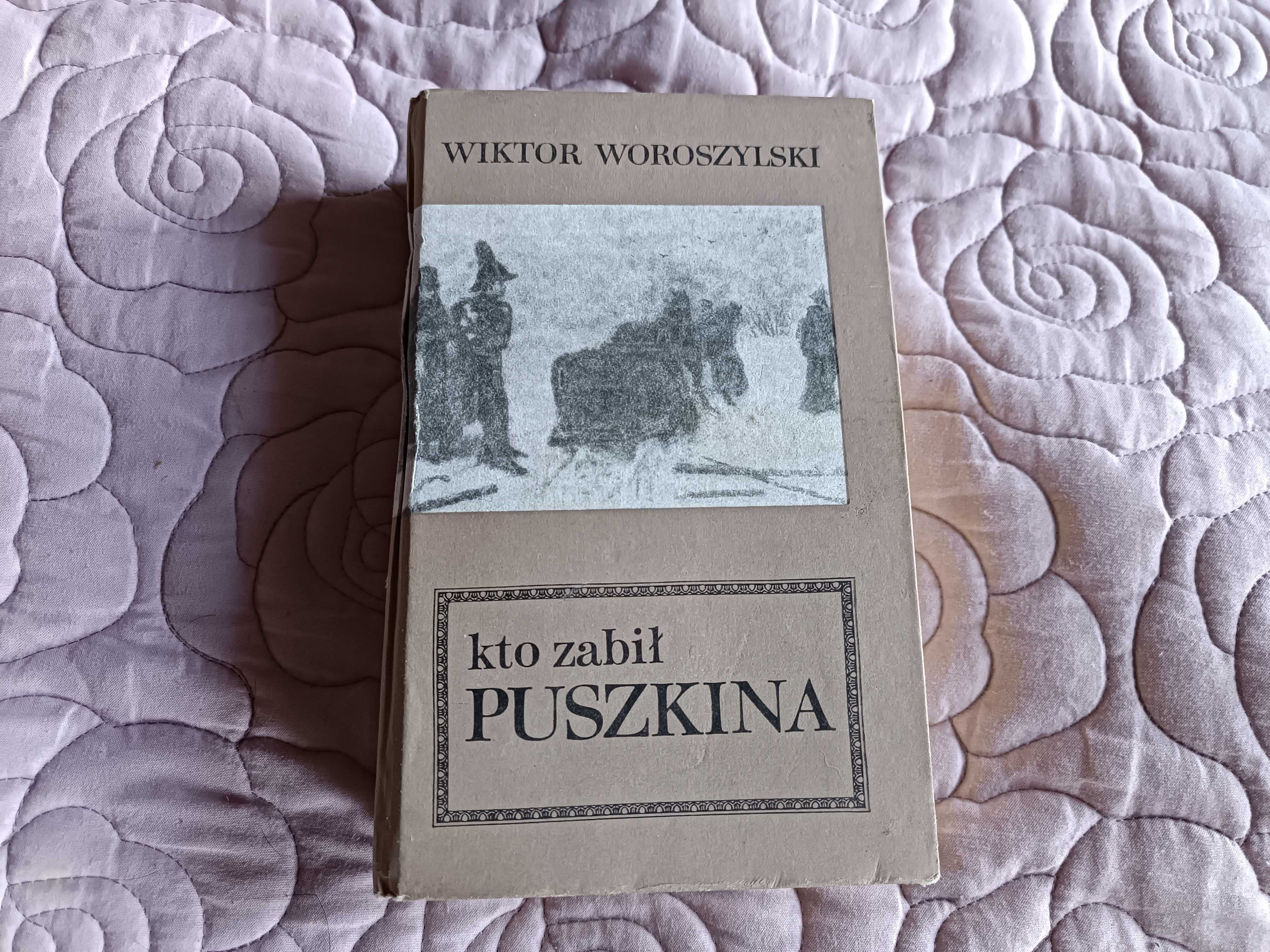 AP Kto zabił Puszkina Wiktor Woroszylski