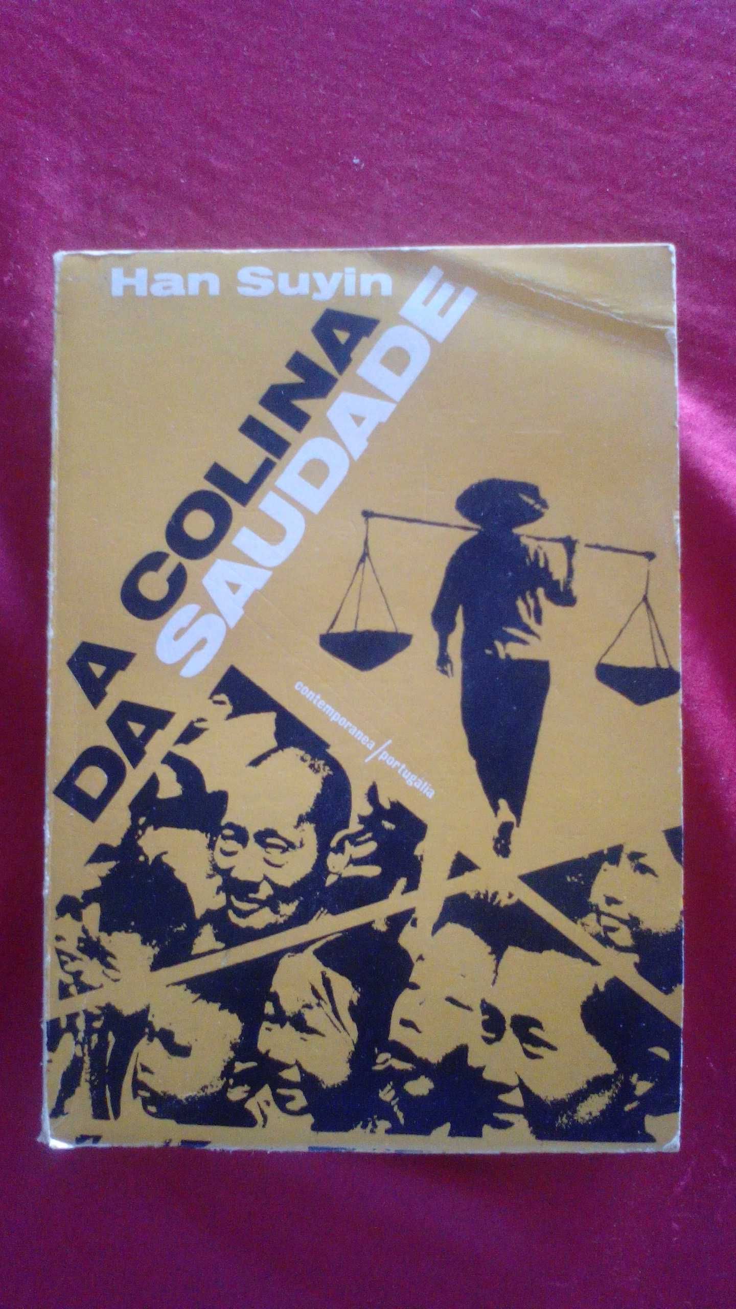 A Colina da Saudade, de Han Suyn