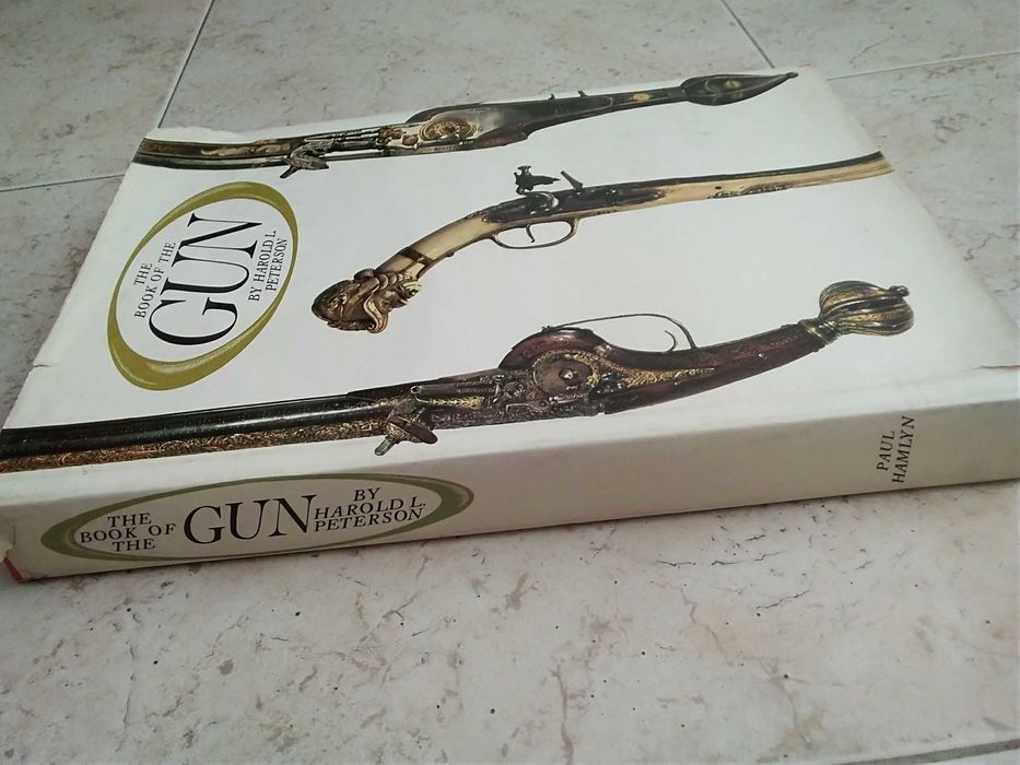 The Book Of The Gun by Harold L. Peterson