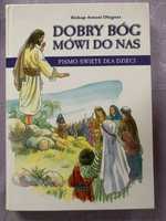 Dobry Bóg mówi do nas. Biblia dla dzieci