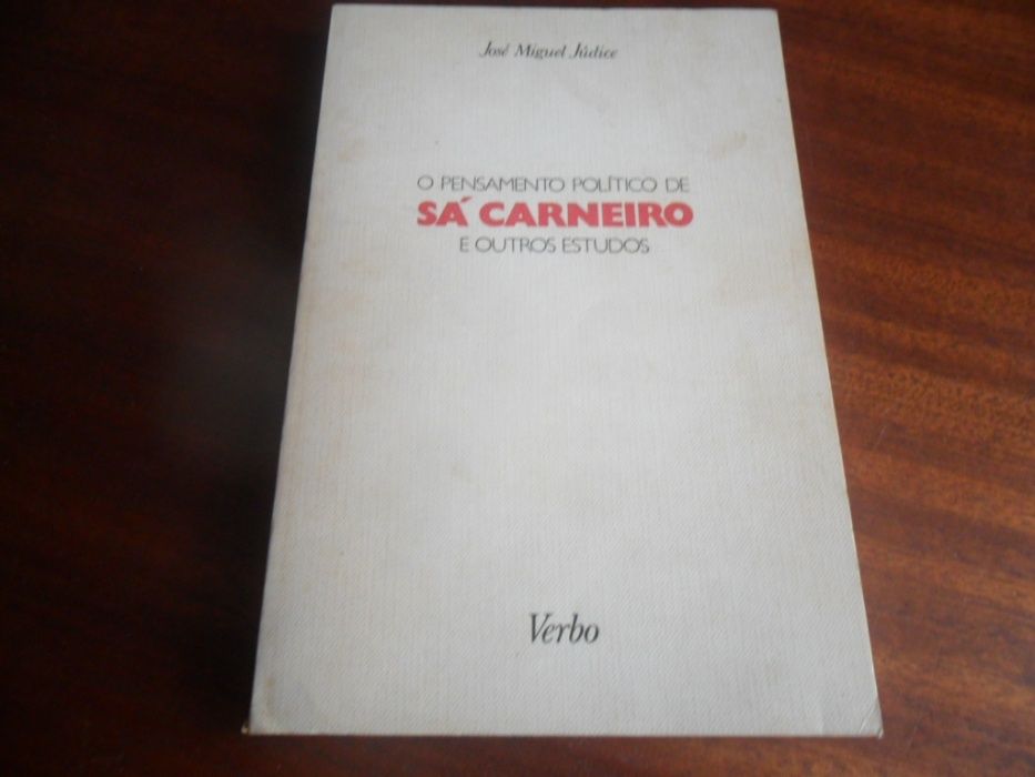 "O Pensamento Político de Sá Carneiro" de José Miguel Júdice