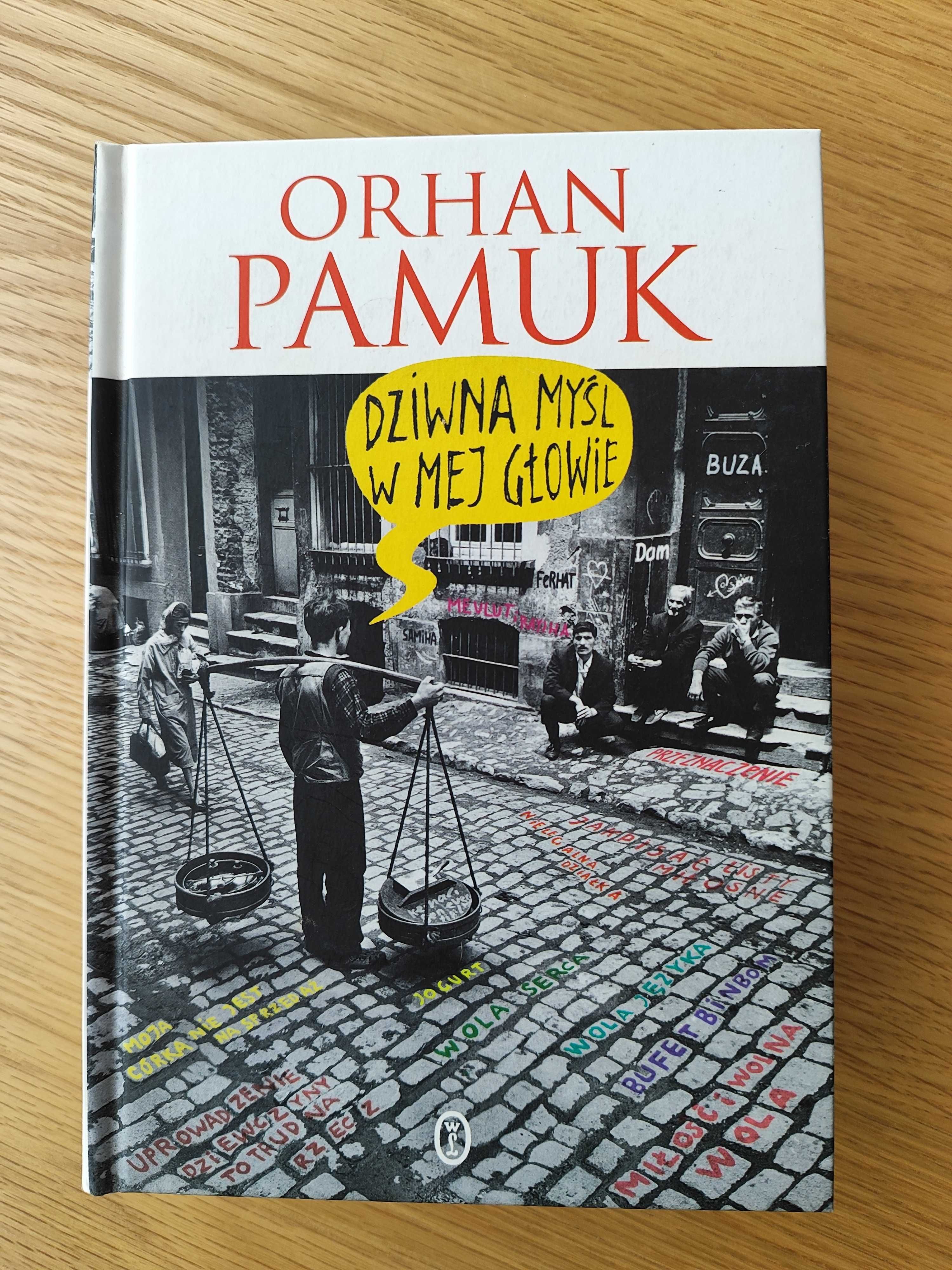 "Dziwna myśl w mej głowie" - Orhan Pamuk
